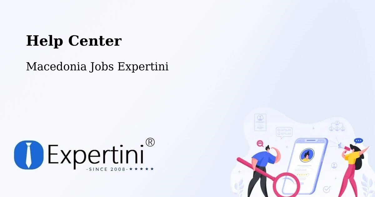Help Center – Žitoše - Macedonia Jobs Expertini