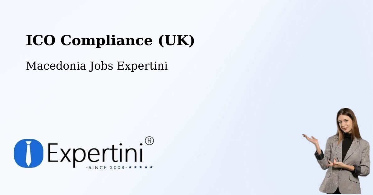 UK Data Protection & ICO Compliance – Žitoše - Macedonia Jobs Expertini